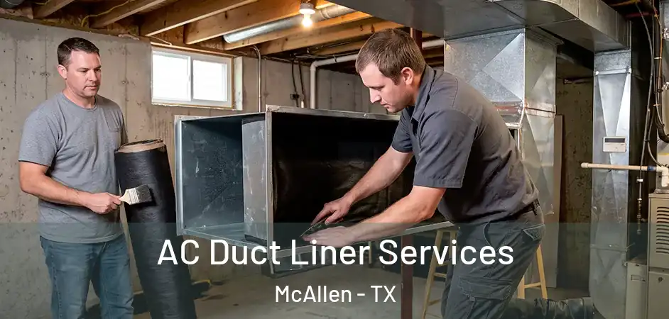  AC Duct Liner Services McAllen - TX